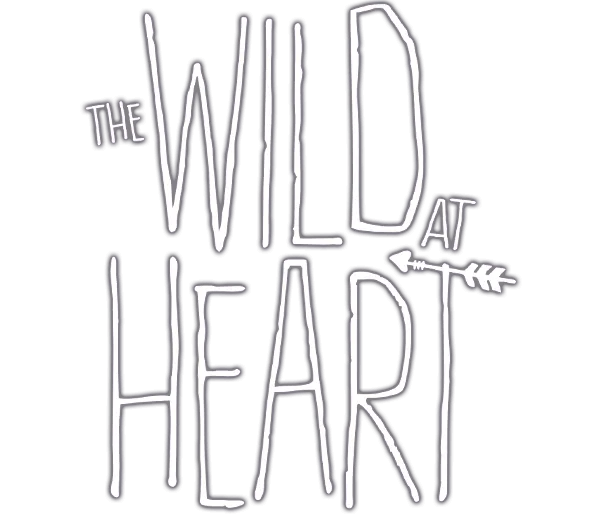 The Wild at Heart